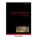 دانلود کتاب Evgeny Pashukanis: A Critical Reappraisal (Nomikoi Legal Thinkers) 