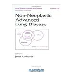 دانلود کتاب Lung Biology in Health & Disease Volume 176 Non-Neoplastic Advanced Lung Disease