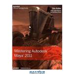 دانلود کتاب Mastering Autodesk Maya 2011