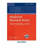 دانلود کتاب Advanced Electrical Drives: Analysis, Modeling, Control