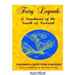دانلود کتاب Fairy Legends and Traditions of the South of Ireland