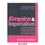 دانلود کتاب Empire and Imperialism: A Critical Reading of Michael Hardt and Antonio Negri