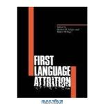 دانلود کتاب First Language Attrition