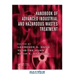 دانلود کتاب Handbook of Industrial and Hazardous Wastes Treatment, Volume II