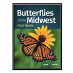 کتاب Butterflies of the Midwest Field Guide اثر Jaret C. Daniels انتشارات مؤلفین طلایی