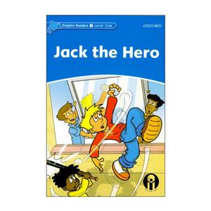 کتاب Dolphin Readers 1 Jack the Hero اثر Christine Lindop انتشارات هدف نوین