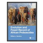 کتاب Evolution and Fossil Record of African Proboscidea اثر William J. Sanders انتشارات مؤلفین طلایی