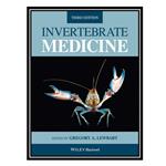 کتاب Invertebrate Medicine اثر Gregory A. Lewbart انتشارات مؤلفین طلایی