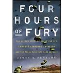 کتاب Four Hours of Fury اثر James M. Fenelon انتشارات Scribner