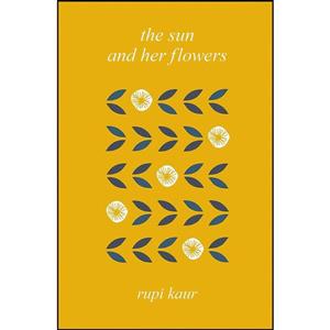 کتاب Sun And Her Flowers اثر Rupi Kaur انتشارات Simon And Schuster
