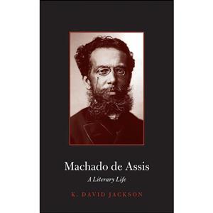 کتاب Machado de Assis اثر K. David Jackson انتشارات Yale University Press