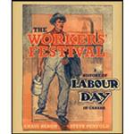 کتاب The Workers Festival اثر Craig Heron and Steve Penfold انتشارات University of Toronto Press