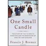 کتاب One Small Candle اثر Francis J. Bremer انتشارات Oxford University Press