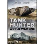 کتاب Tank Hunter اثر Craig Moore انتشارات تازه ها