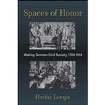 کتاب Spaces of Honor اثر Heikki Lempa انتشارات University of Michigan Press