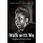 کتاب Walk with Me اثر Kate Clifford Larson انتشارات Oxford University Press