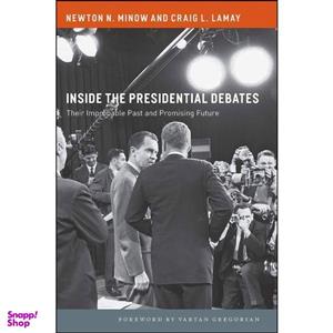 کتاب Inside the Presidential Debates اثر جمعی از نویسندگان انتشارات University of Chicago Press