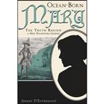 کتاب Ocean-Born Mary اثر Jeremy D Entremont انتشارات The History Press