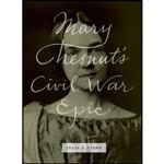 کتاب Mary Chesnuts Civil War Epic اثر Julia A. Stern انتشارات University of Chicago Press