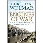 کتاب Engines of War اثر Christian Wolmar انتشارات Atlantic