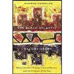 کتاب The Black Atlantic Reconsidered اثر Winfried Siemerling انتشارات McGill-Queens University Press