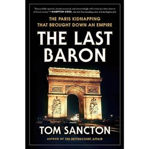 کتاب The Last Baron اثر Tom Sancton انتشارات Dutton