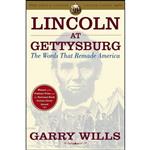 کتاب Lincoln at Gettysburg اثر Garry Wills انتشارات تازه ها