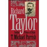 کتاب Richard Taylor اثر T. Michael Parrish انتشارات The University of North Carolina Press