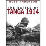 کتاب The Battle of Tanga 1914 اثر Ross Anderson انتشارات Tempus Pub Ltd