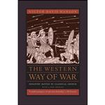 کتاب The Western Way of War اثر Victor Davis Hanson and John Keegan انتشارات University of California Press