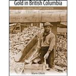 کتاب Gold in British Columbia اثر Marie Elliott انتشارات Ronsdale Press