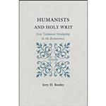 کتاب Humanists and Holy Writ اثر Jerry H. Bentley انتشارات Princeton University Press