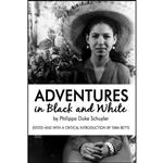 کتاب Adventures in Black and White  اثر Philippa Schuyler and Tara Betts انتشارات 2Leaf Press