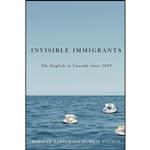 کتاب Invisible Immigrants اثر Marilyn Barber and Murray Watson انتشارات University of Manitoba Press