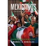کتاب Mexicanos, Third Edition اثر Manuel G. Gonzales انتشارات Indiana University Press