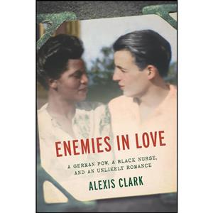 کتاب Enemies in Love اثر Alexis Clark انتشارات The New Press 