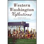 کتاب Western Washington Reflections اثر جمعی از نویسندگان انتشارات The History Press