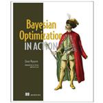 کتاب Bayesian Optimization in Action اثر QUAN NGUYEN انتشارات رایان کاویان