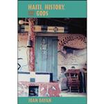 کتاب Haiti, History, and the Gods اثر Joan Dayan and Colin Dayan انتشارات University of California Press