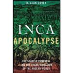 کتاب Inca Apocalypse اثر R. Alan Covey انتشارات Oxford University Press