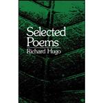 کتاب Selected Poems اثر Richard Hugo انتشارات W. W. Norton And Company