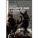 کتاب Violence and Legitimacy اثر Volker Sellin انتشارات De Gruyter Oldenbourg