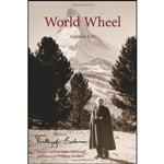 کتاب World Wheel, Volumes I-III اثر جمعی از نویسندگان انتشارات World Wisdom