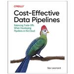 کتاب Cost-Effective Data Pipelines اثر Sev Leonard انتشارات رایان کاویان