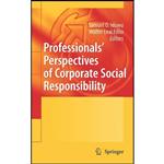 کتاب Professionals´ Perspectives of Corporate Social Responsibility اثر جمعی از نویسندگان انتشارات Springer