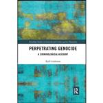 کتاب Perpetrating Genocide اثر Kjell Anderson انتشارات تازه ها