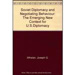 کتاب Soviet Diplomacy And Negotiating Behavior اثر Joseph G. Whelan انتشارات Westview Press