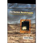 کتاب The Nuclear Borderlands اثر Joseph Masco انتشارات Princeton University Press