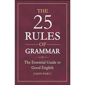 کتاب The 25 Rules of Grammar اثر Joseph Piercy انتشارات Michael OMara 