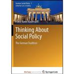 کتاب Thinking About Social Policy اثر Franz-Xaver Kaufmann انتشارات Springer